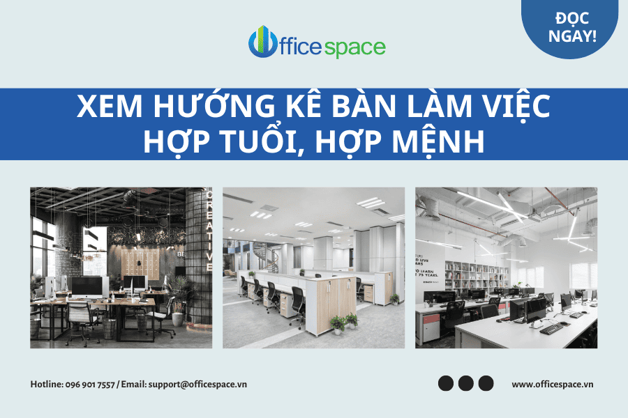 Xem hướng kê bàn làm việc theo tuổi, chuẩn Link Vuaboss Sân chơi cá cược xanh chín